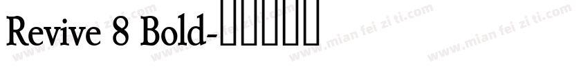 Revive 8 Bold字体转换
